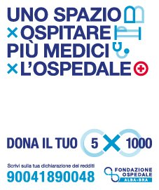 PIÙ MEDICI PER L’OSPEDALE. LA FONDAZIONE OSPEDALE ALBA-BRA LANCIA LA CAMPAGNA DEL 5X1000
